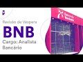 Reviso de vspera bnb  analista bancrio