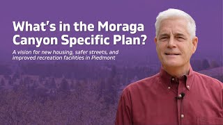 A vision for Moraga Canyon: Piedmont's Draft Specific Plan explained