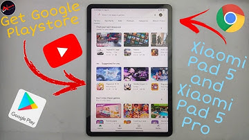 How to install Google Playstore on all Xiaomi Pad Series