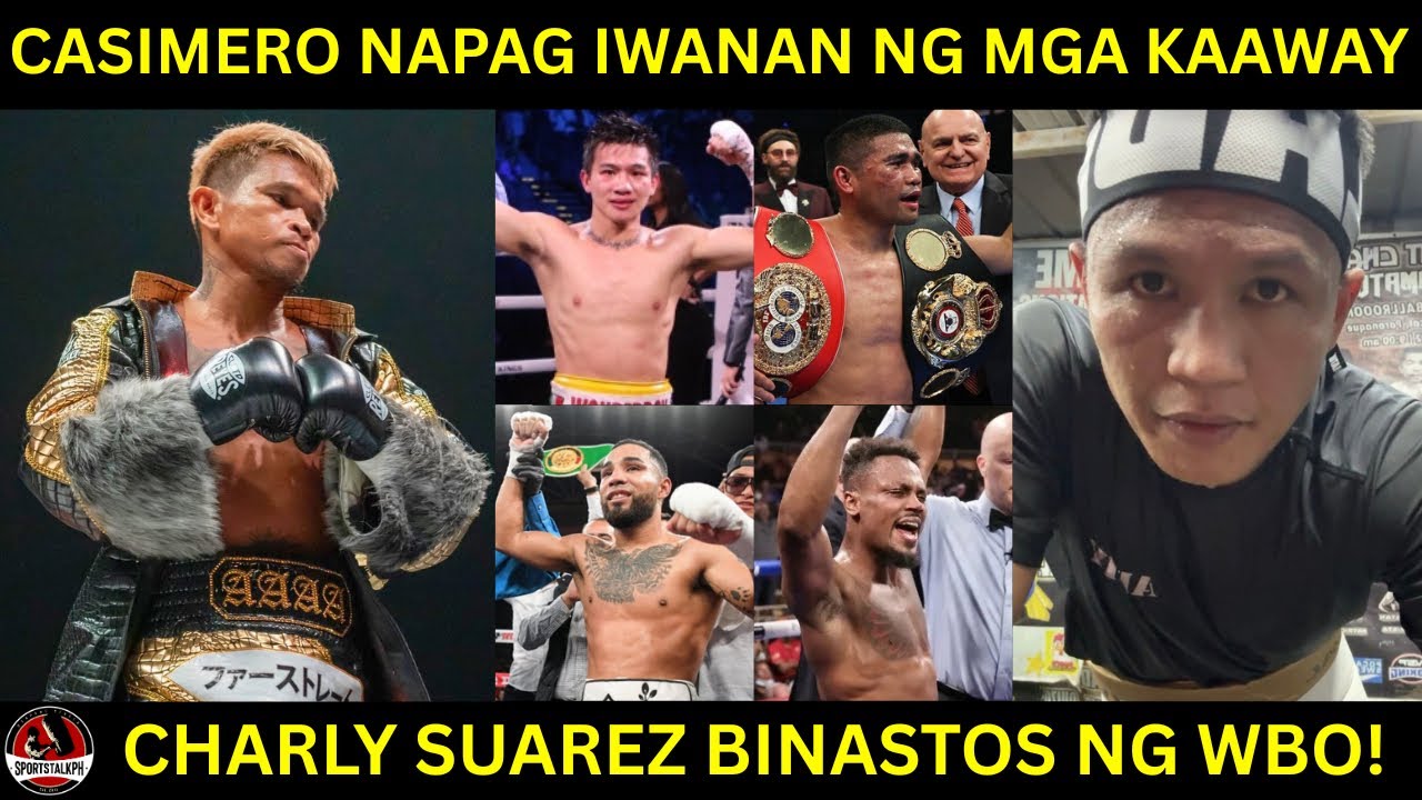 Lahat ng KAAWAY ni Casimero NANALO matapos niya MATALO! | Charly Suarez BINASTOS ng WBO