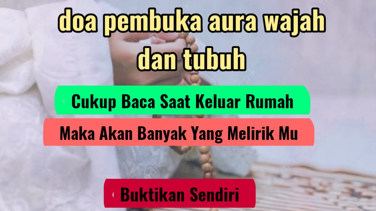 doa pembuka aura wajah dan tubuh - YouTube