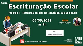 Curso: Escrituração escolar - Matrícula Escolar