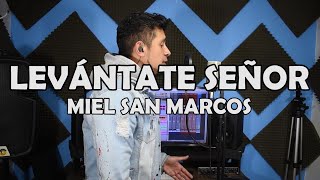 Levántate Señor Miel San Marcos Cover