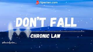 Chronic Law - Don't fall (Rebassed) (23-29Hz)