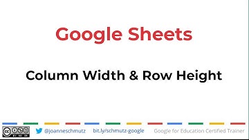 Google Sheets - Column Width and Row Height