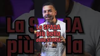 la SPADA più BELLA (secondo me)