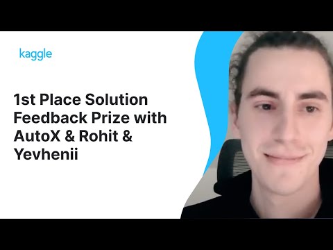 Kaggle Winners Walkthroughs: Feedback Prize - ELL competition with Team AutoX & Rohit & Yevhenii