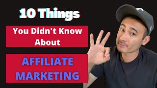 10 Things You Didn't Know About Affiliate Marketing in 2021 (The Truth about the Business)