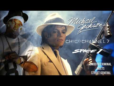 SPICE 1 MICHAEL JACKSON SMOOTH CRIMINAL MEETS STREET GENERAL REMIX 2022 