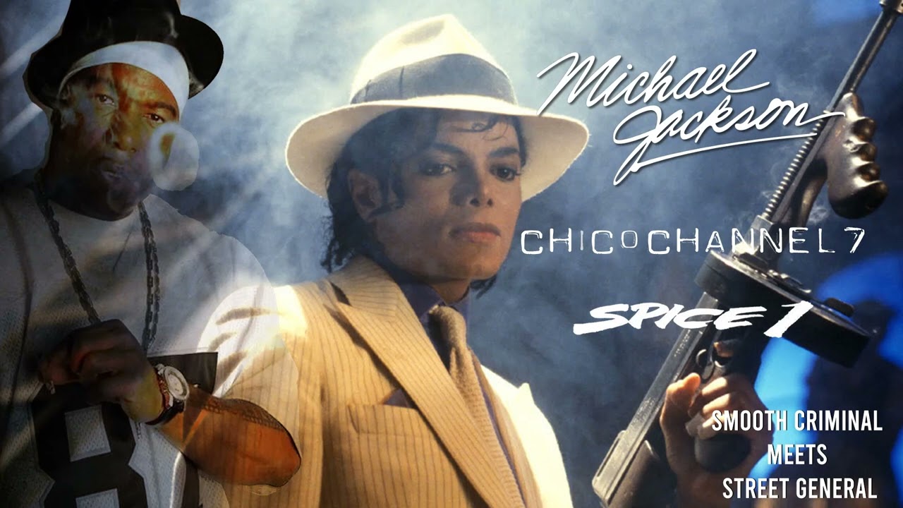 SPICE 1 & MICHAEL JACKSON SMOOTH CRIMINAL MEETS STREET GENERAL (REMIX