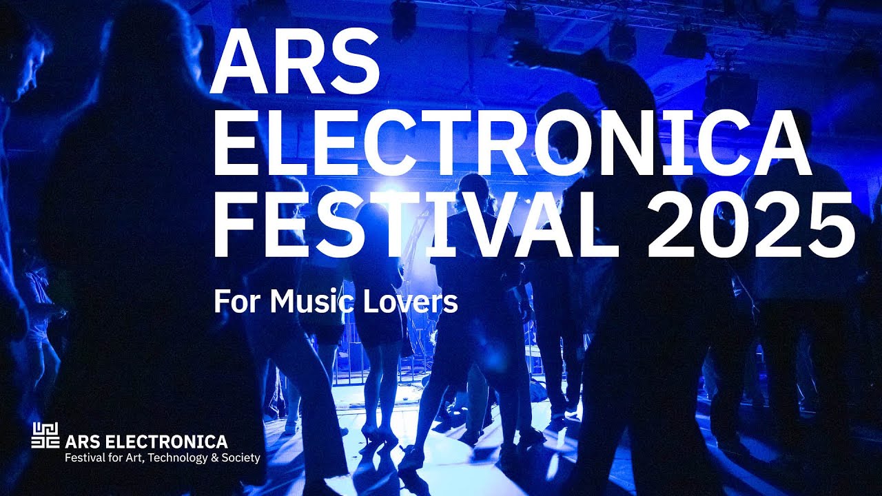 Ars Electronica Festival 2025 - for Music Lovers