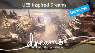 Unreal inspired Dreams scene - PS5 Creation showcase