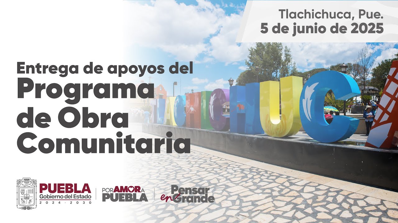 Entrega de apoyos del programa de Obra Comunitaria en Tlachichuca - YouTube