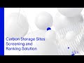 SLB's Carbon Storage Sites Screening and Ranking Solution
