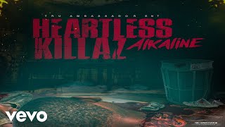 Video thumbnail of "Alkaline - Heartless Killaz"