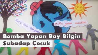 Bomba Yapan Bay Bilgin Şubadap Çocuk Video