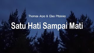 Thomas Arya Feat Elsa Pitaloka - Satu Hati Sampai Mati (Official Video)