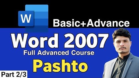 Microsoft Word Office 2007 Complete Course for beginners in Pashto|| Part 2