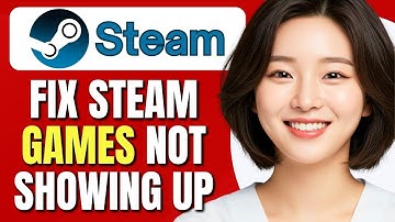 How To Fix Steam Games Not Showing Up In My Library | Fix Steam Library Missing Games | Full Guide