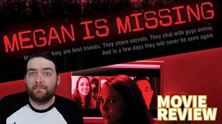 Megan is Missing (2011) : MOVIE REVIEW