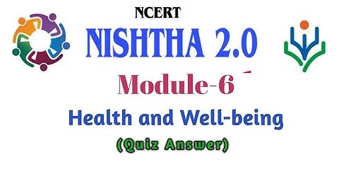 Quiz Answer || Nishtha Module-6 || Health and Well-being