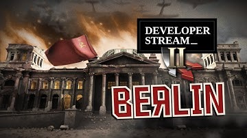 Unity of Command 2: Berlin · Developer Stream!