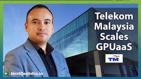 Telekom Malaysia Scales GPUaaS