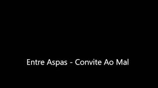 Watch Entre Aspas Convite Ao Mal video