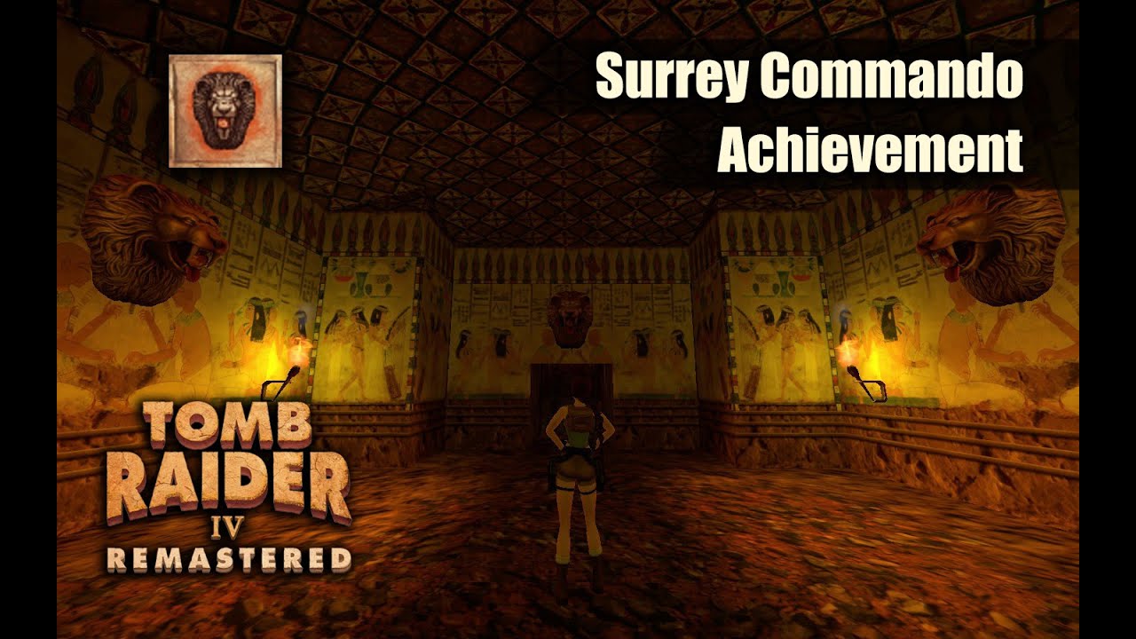 Tomb Raider 4 Remastered | Surrey Commando - Achievement