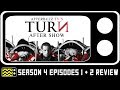 Turn Season 4 Episodes 1 & 2 Review w/ Amy Gumenick and Josh Price | AfterBuzz TV