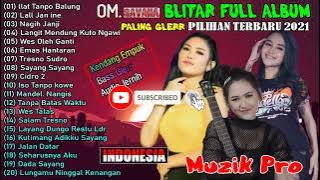 OM SAVANA BLITAR  Full Album Dangdut Om Savana Terbaru 2022  Ilat Tanpo Balung