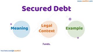 Secured Debt Meaning Legal Context & Example Legal Terms Simplified @LawMint
