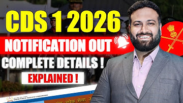 🔥 CDS 1 2026 Notification OUT | Form Date, Exam Date, New Age Criteria Explained