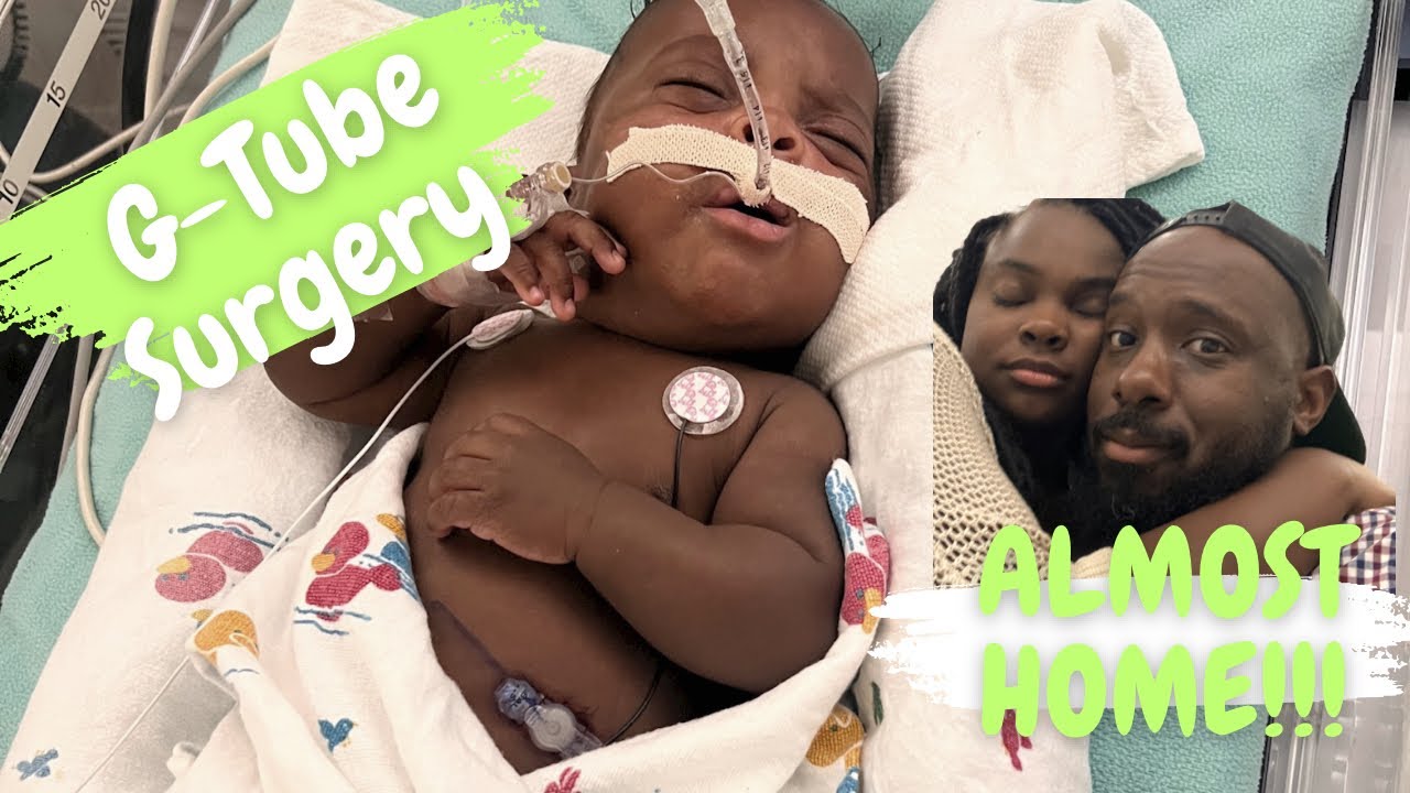 Preemie Baby's Journey Eli's GTube Surgery and Beyond! YouTube