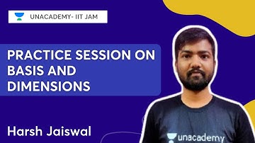 Practice Session on Basis and Dimensions | Harsh Jaiswal | IIT JAM 2023
