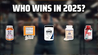 The Top 5 Best HMB in 2025 - Must Watch Before Buying!