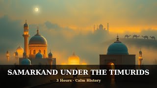 The ENTIRE Story of Timur and Samarkand | Calm History to Help You Fall Asleep screenshot 4