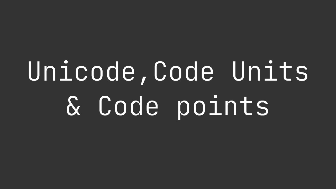 Unicode, Code Units and Code Points - YouTube