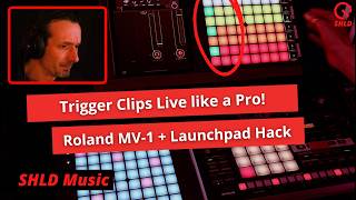 Trigger Clips Like a Pro! Roland MV-1 + Launchpad Pro Live Hack 🔥