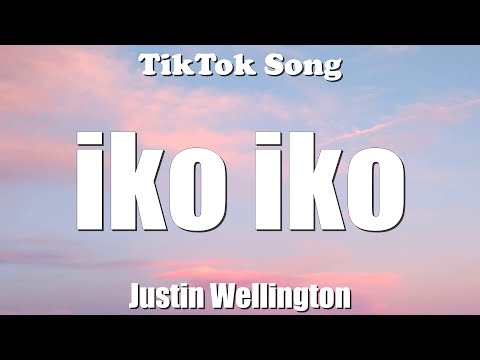 Justin Wellington - Iko Iko (Lyrics) - TikTok Song
