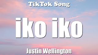 Justin Wellington - Iko Iko (Lyrics) - TikTok Song