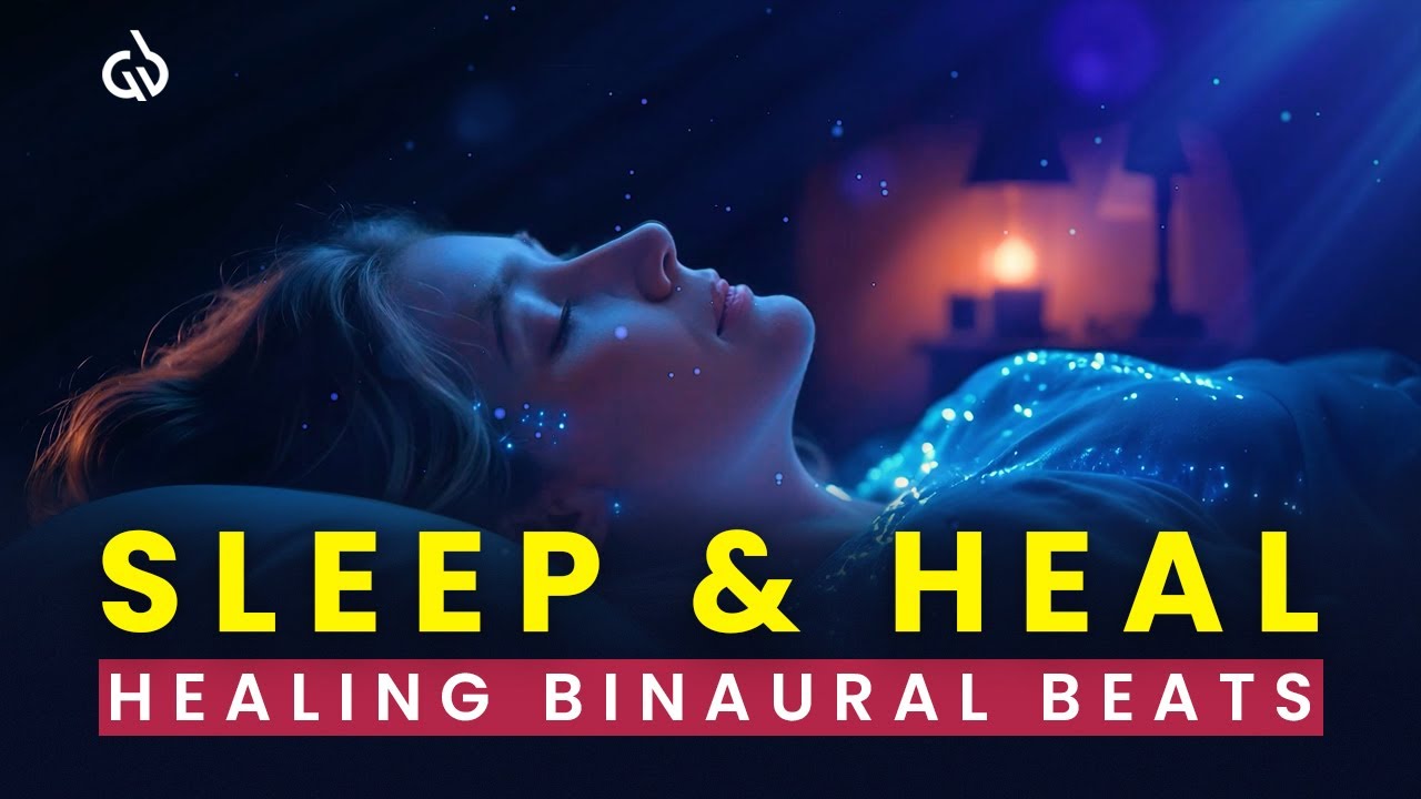 Sleep & Heal Together: Healing Binaural Beats for Whole Body Healing & Deep Sleep