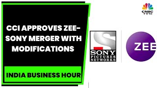 CCI Approves $10 Billion Zee-Sony Merger With Modifications | India Business Hour | CNBC-TV18