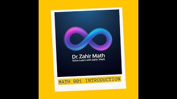 1 - MATH 001 - Prep Year - Introduction | Start Your Journey in Math with Dr. Zahir