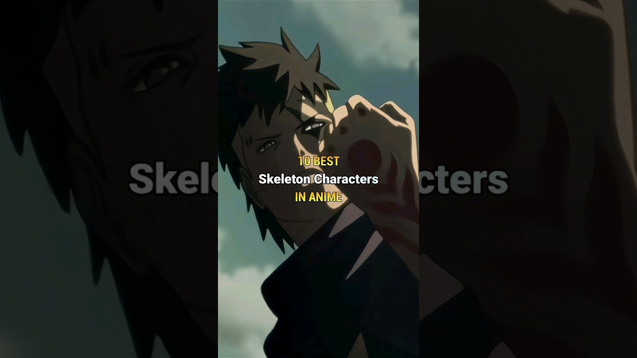 10 Best Skeleton Characters in Anime 