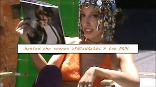 Entangada Behind The Scenes