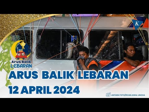 🔴LIVE PANTAUAN ARUS BALIK LEBARAN  2024, JALUR PUNCAK MACET – 12 APRIL 2024 (PETANG)