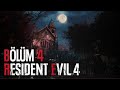 TEK KİŞİLİK DEV KADRO | RESİDENT EVİL 4 REMAKE TÜRKÇE ALTYAZILI BÖLÜM 4
