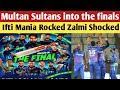  multan sultans makes it to the finals  first finalist of hbl psl9  what went wrong for zalmi