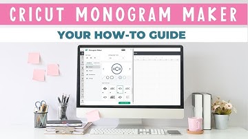 Cricut Monogram Maker: Your How-To Guide